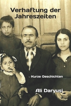 Paperback Verhaftung der Jahreszeiten: Kurze Geschichten [German] Book