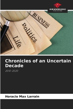 Paperback Chronicles of an Uncertain Decade Book