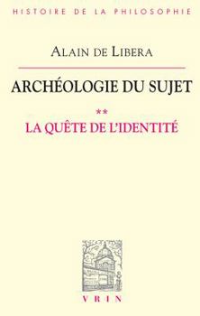 Paperback Archeologie Du Sujet: II La Quete de l'Identite [French] Book