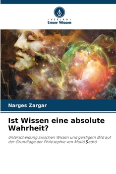 Paperback Ist Wissen eine absolute Wahrheit? [German] Book