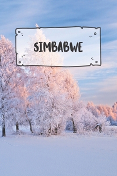 Simbabwe: Liniertes Reisetagebuch Notizbuch oder Reise Notizheft liniert - Reisen Journal für Männer und Frauen mit Linien (German Edition)