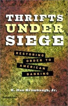 Paperback Thrifts Under Siege: Restoring Order to American Banking Book