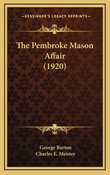 Hardcover The Pembroke Mason Affair (1920) Book
