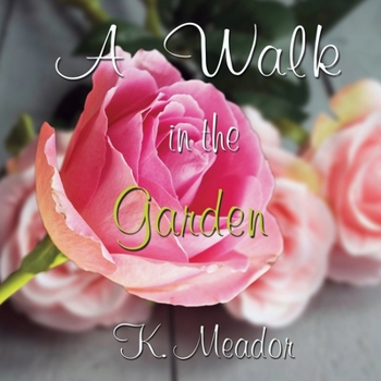 Paperback A Walk in the Garden Book