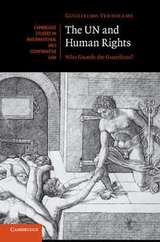 Paperback The Un and Human Rights: Who Guards the Guardians? Book