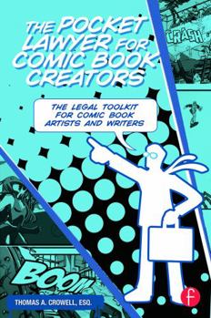 Paperback The Pocket Lawyer for Comic Book Creators: A Legal Toolkit for Comic Book Artists and Writers Book