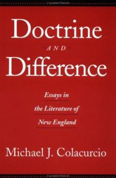 Paperback Doctrine and Difference: Essays in the Literature of New England Book