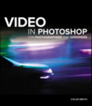 Paperback Video in Photoshop for Photographers and Designers [With DVD] Book