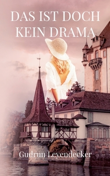 Paperback Das Ist Doch Kein Drama [German] Book