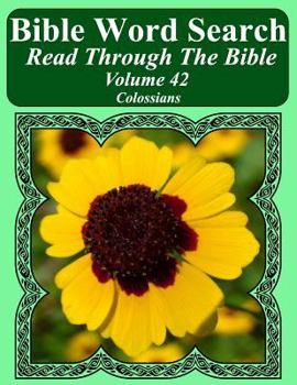 Bible Word Search Read Through the Bible Volume 42 : Colossians Extra Large Print