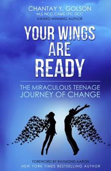 Paperback Your Wings are Ready: The Miraculous Teenage Journey of Change Book