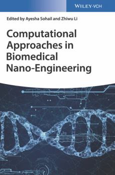 Hardcover Computational Approaches in Biomedical Nano-Engineering Book