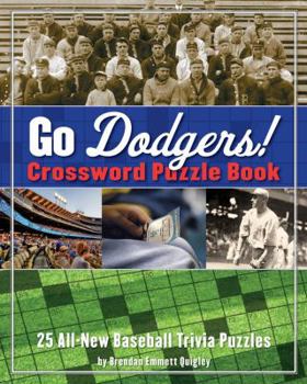 Spiral-bound Go Dodgers! Crossword Puzzle Book: 25 All-New Baseball Trivia Puzzles Book