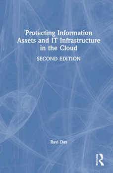 Hardcover Protecting Information Assets and It Infrastructure in the Cloud Book