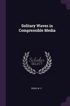 Paperback Solitary Waves in Compressible Media Book