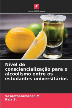 Paperback Nível de consciencialização para o alcoolismo entre os estudantes universitários [Portuguese] Book