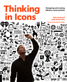 Paperback Thinking in Icons: Designing and Creating Effective Visual Symbols Book