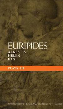 Plays 3: Alkestis, Helen, Ion