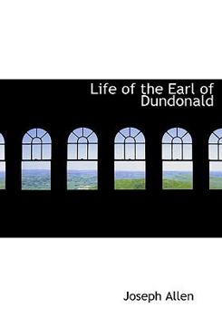 Hardcover Life of the Earl of Dundonald Book