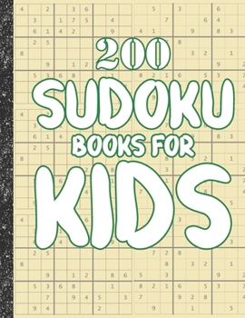 Paperback Sudoku books for kids: 200 Sudokus from Easy with solutions for Kids Gifts Sudoku lovers toddler Kids Book