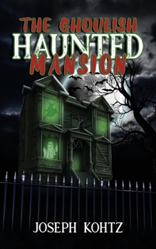 Paperback The Ghoulish Haunted Mansion Book