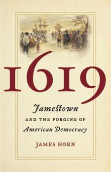 Hardcover 1619: Jamestown and the Forging of American Democracy Book