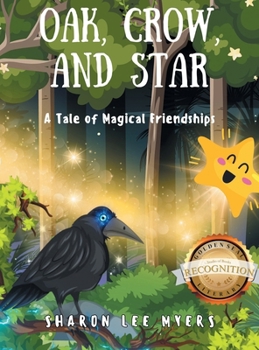 Hardcover Oak, Crow, and Star: A Tale of Magical Friendships Book