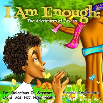 Paperback I Am Enough: The Adventures of Jayden Book