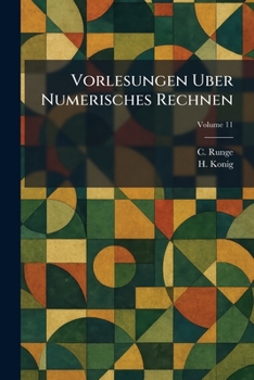 Paperback Vorlesungen uber numerisches rechnen (German Edition) [German] Book