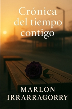 Paperback Crónica del tiempo contigo [Spanish] Book