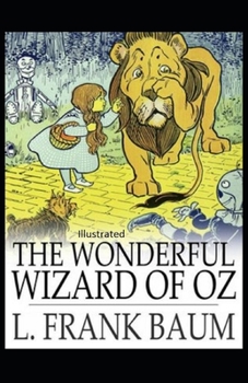 Paperback The Wonderful Wizard of Oz Illustrated Book