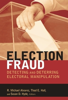 Paperback Election Fraud: Detecting and Deterring Electoral Manipulation Book
