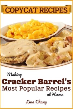 Paperback Copycat Recipes: Making Cracker Barrel's Most Popular Recipes at Home Book