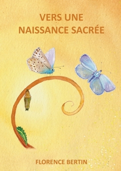 Paperback Vers une naissance sacrée [French] Book
