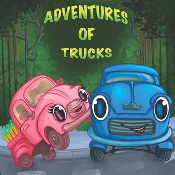 Paperback Adventures of Trucks: Kids book about pink and blue trucks and their new animal's friends - Preschool book - Kids book - Ages 2-8 Book