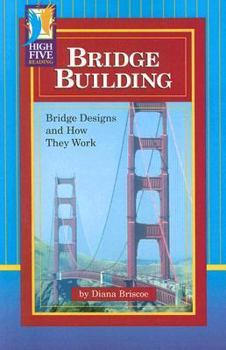 Paperback Bridge Building: Bridge Designs and How They Work Book