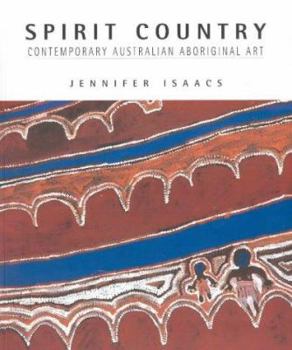 Hardcover Spirit Country: Contemporary Australian Aboriginal Art Book