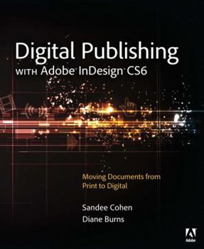 Paperback Digital Publishing with Adobe Indesign Cs6 Book