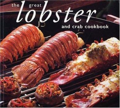 Paperback The Great Lobster and Crab Cookbook Book