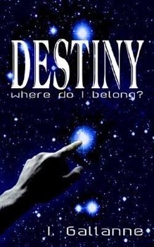 Paperback Destiny: Where Do I Belong Book
