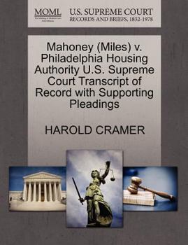 Paperback Mahoney (Miles) V. Philadelphia Housing Authority U.S. Supreme Court Transcript of Record with Supporting Pleadings Book