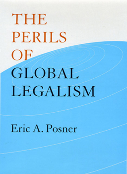 Hardcover The Perils of Global Legalism Book