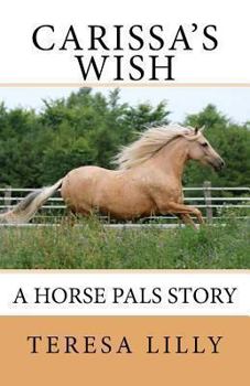 Paperback Carissa's Wish A Horse Pals Story Book