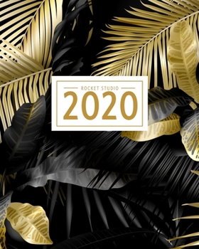 2020: January - December 2020 Planner + Organizer with Calendar View | Gold Palm Leaves Luxury Cover | 2020 Calendar Year Weekly & Monthly View | ... Monthly Diary (2020 Rocket Studio Planners)