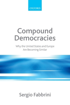 Paperback Compound Democracies: Why the United States and Europe Are Becoming Similar Book