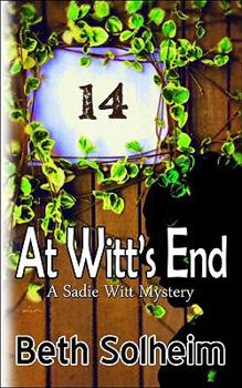 At Witt's End - Book #1 of the Sadie Witt Mystery