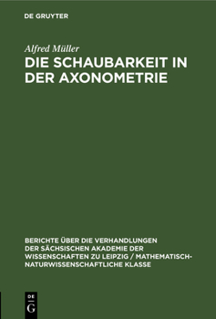 Hardcover Die Schaubarkeit in Der Axonometrie [German] Book