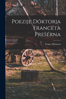 Paperback Poezije Dóktorja Francéta Presérna [Slovenian] Book