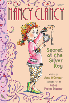 Paperback Fancy Nancy: Nancy Clancy, Secret of the Silver Key Book