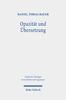Opazitat Und Ubersetzung: Der Beitrag Der Religion Zur Bildung Im Anschluss an Jurgen Habermas